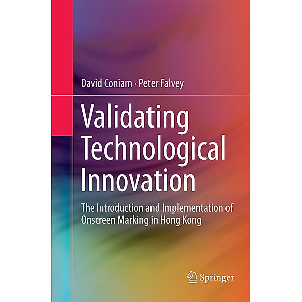 Validating Technological Innovation, David Coniam, Peter Falvey