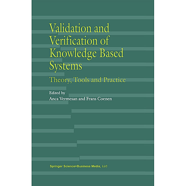 Validation and Verification of Knowledge Based Systems