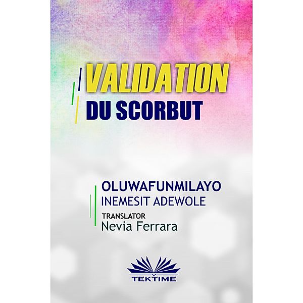 Validation Du Scorbut, Oluwafunmilayo Inemesit Adewole