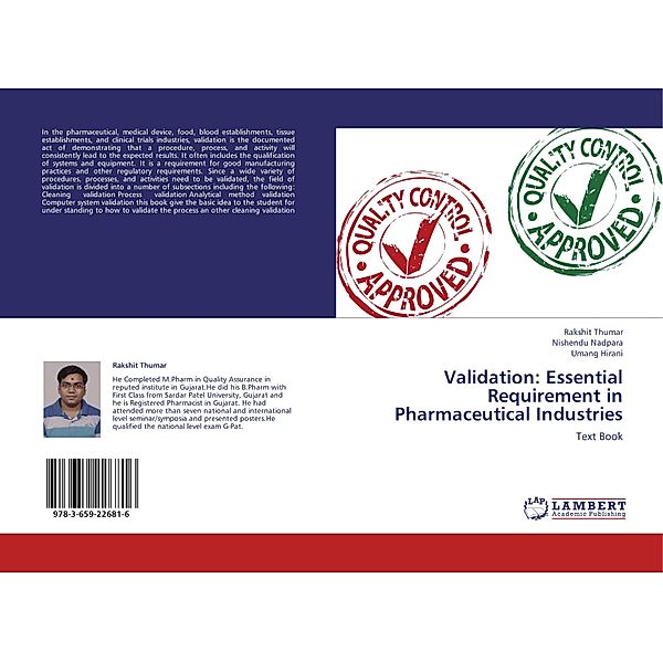 Validation: Essential Requirement in Pharmaceutical Industries, Rakshit Thumar, Nishendu Nadpara, Umang Hirani