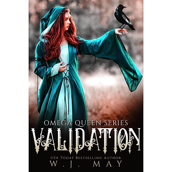 Validation (Omega Queen Series, #6) / Omega Queen Series, W. J. May