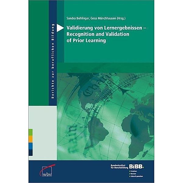 Validierung von Lernergebnissen. Recognition and Validation of Prior Learning