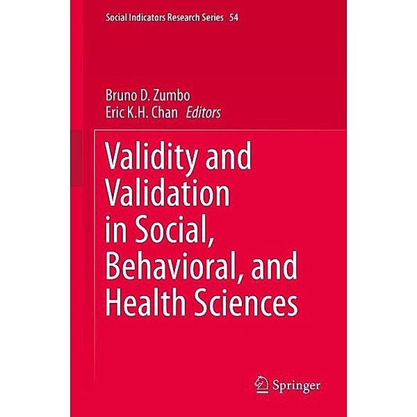 Validity and Validation in Social, Behavioral, and Health Sciences / Social Indicators Research Series Bd.54