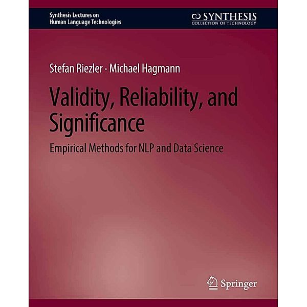 Validity, Reliability, and Significance / Synthesis Lectures on Human Language Technologies, Stefan Riezler, Michael Hagmann