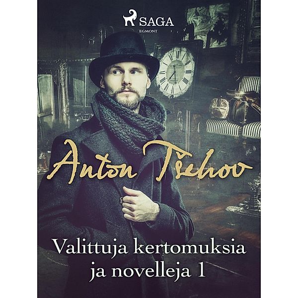 Valittuja kertomuksia ja novelleja 1, Anton TSehov