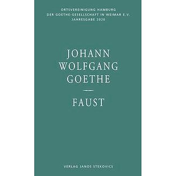 Valk, T: Johann Wolfgang Goethe - Faust, Thorsten Valk, Philipp Restetzki, Tim Lörke, Michael Jaeger