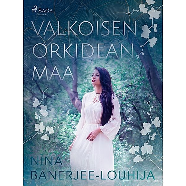 Valkoisen orkidean maa / Gita Roy Bd.1, Nina Banerjee-Louhija