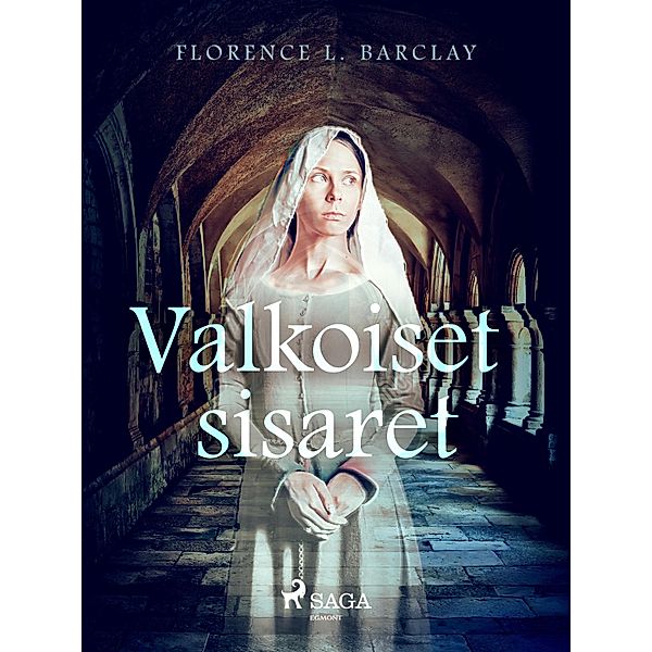 Valkoiset sisaret, Florence L. Barclay