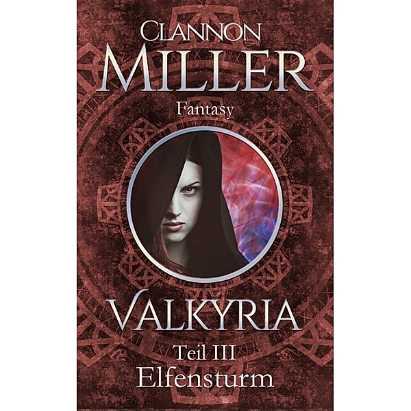 Valkyria Saga: Valkyria - Elfensturm, Clannon Miller