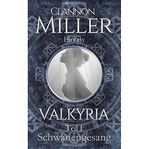 Valkyria Saga: Valkyria - Schwanengesang, Clannon Miller