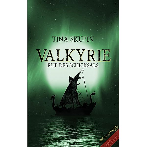 Valkyrie (Band 2) / Valkyrie Bd.2, Tina Skupin