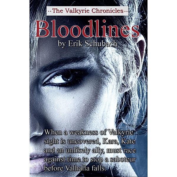 Valkyrie Chronicles: Bloodlines / Erik Schubach, Erik Schubach