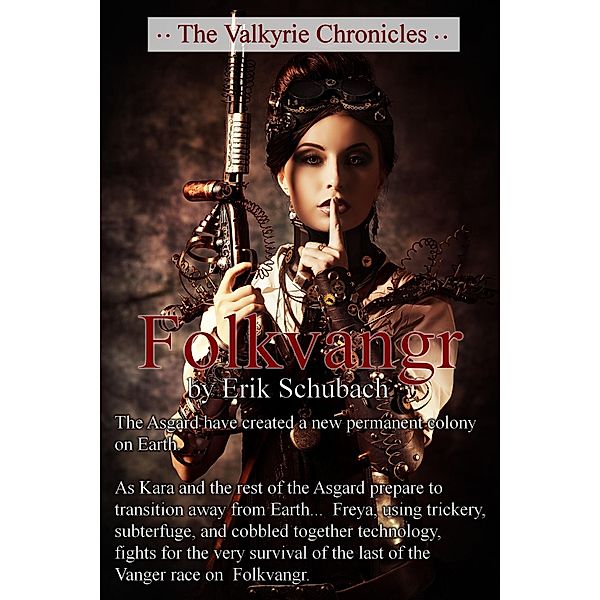 Valkyrie Chronicles: Folkvangr / Erik Schubach, Erik Schubach