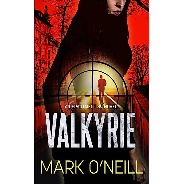 Valkyrie (Department 89, #14) / Department 89, Mark O'Neill