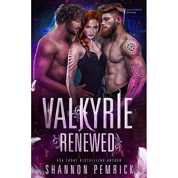 Valkyrie Renewed (Valkyries Rising, #3) / Valkyries Rising, Shannon Pemrick, Legacy World