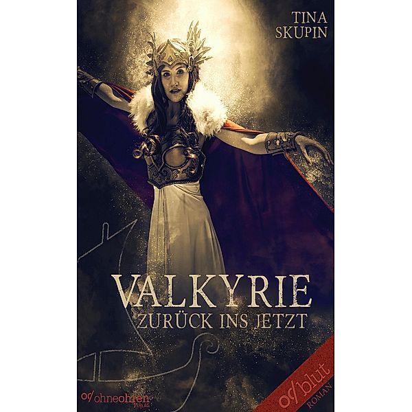 Valkyrie / Valkyrie Bd.1, Tina Skupin