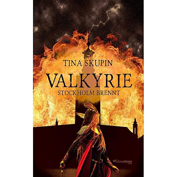 Valkyrie / Valkyrie Bd.4, Tina Skupin