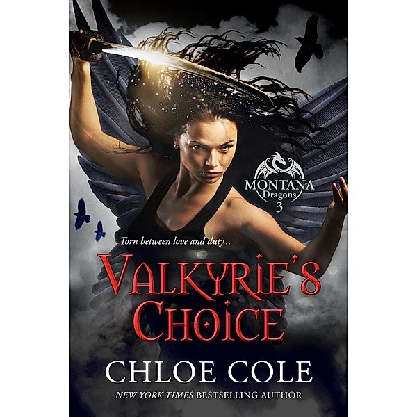 Valkyrie's Choice (Montana Dragons), Chloe Cole