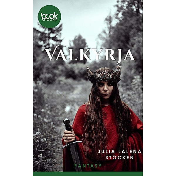 Valkyrja / Die booksnacks Kurzgeschichten-Reihe Bd.231, Julia Lalena Stöcken