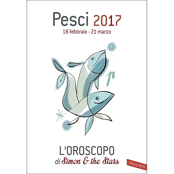 Vallardi Passioni: Pesci 2017, Simon & The Stars