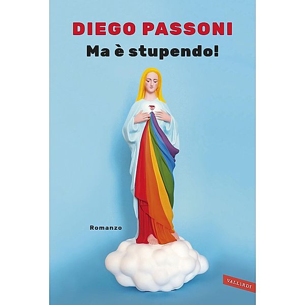 Vallardi Personaggi: Ma è stupendo!, Diego Passoni