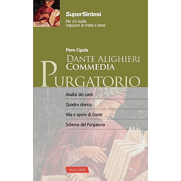 Vallardi Saperi: Dante Alighieri. Commedia. Purgatorio, Piero Cigada