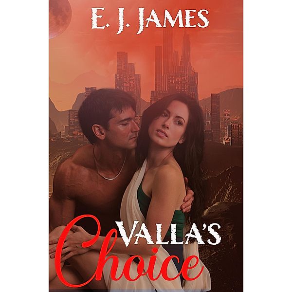 Valla's Choice, E. J. James