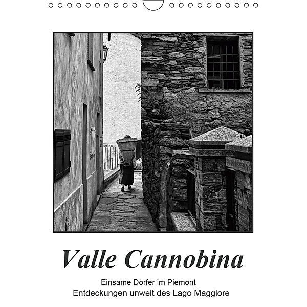 Valle Cannobina - Einsame Dörfer im Piemont (Wandkalender 2019 DIN A4 hoch), Walter J. Richtsteig