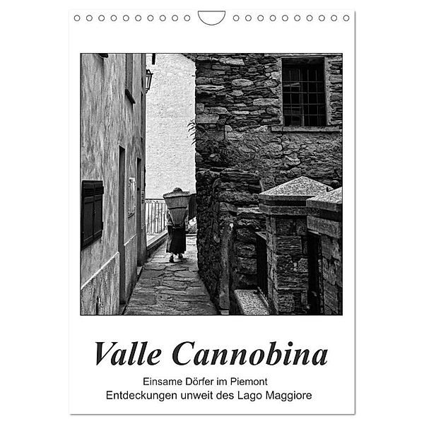 Valle Cannobina - Einsame Dörfer im Piemont (Wandkalender 2024 DIN A4 hoch), CALVENDO Monatskalender, Walter J. Richtsteig