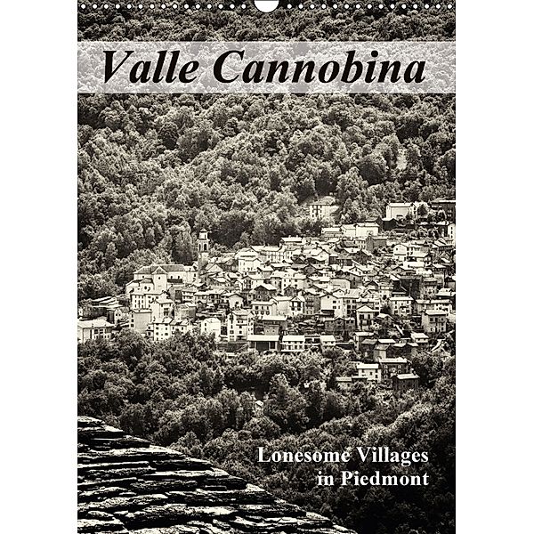 Valle Cannobina - Lonesome Villages in Piedmont (Wall Calendar 2018 DIN A3 Portrait), Walter J. Richtsteig
