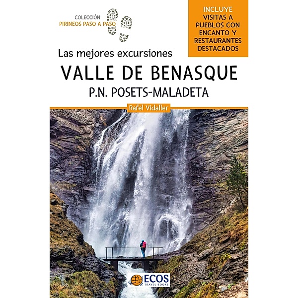 Valle de Benasque / Pirineos Paso a paso Bd.8, Rafel Vidaller