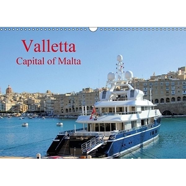 Valletta Capital of Malta (Wall Calendar 2017 DIN A3 Landscape), Jon Grainge