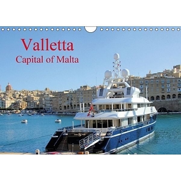 Valletta Capital of Malta (Wall Calendar 2017 DIN A4 Landscape), Jon Grainge