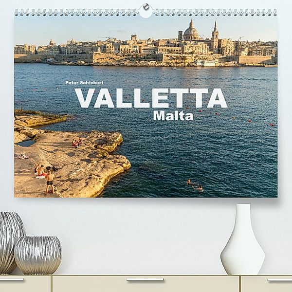 Valletta - Malta (Premium, hochwertiger DIN A2 Wandkalender 2023, Kunstdruck in Hochglanz), Peter Schickert