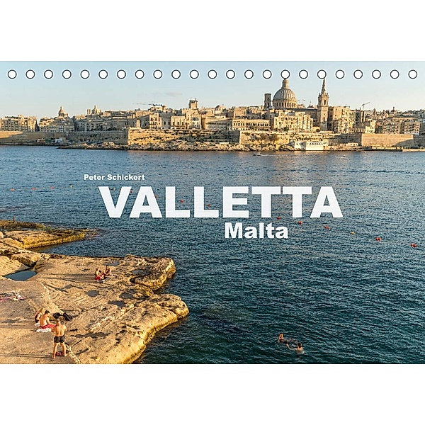 Valletta - Malta (Tischkalender 2023 DIN A5 quer), Peter Schickert