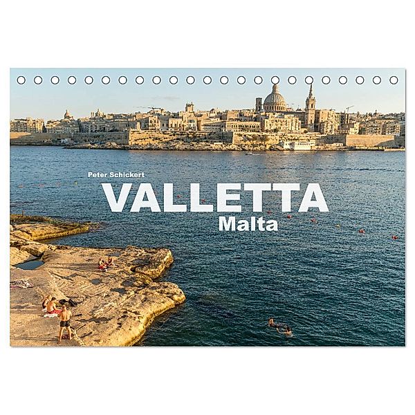 Valletta - Malta (Tischkalender 2024 DIN A5 quer), CALVENDO Monatskalender, Peter Schickert