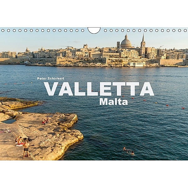 Valletta - Malta (Wandkalender 2018 DIN A4 quer), Peter Schickert