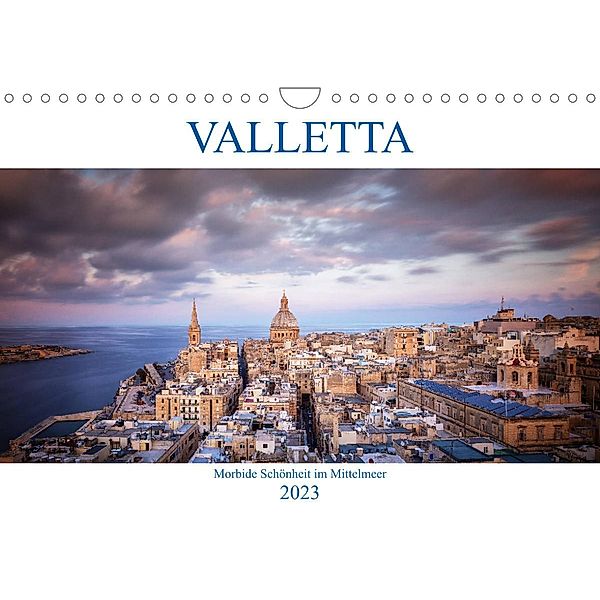 Valletta - Morbide Schönheit im Mittelmeer (Wandkalender 2023 DIN A4 quer), Dieter Weck