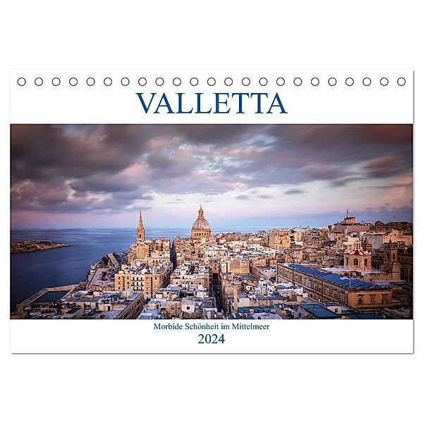 Valletta - Morbide Schönheit im Mittelmeer (Tischkalender 2024 DIN A5 quer), CALVENDO Monatskalender, Dieter Weck