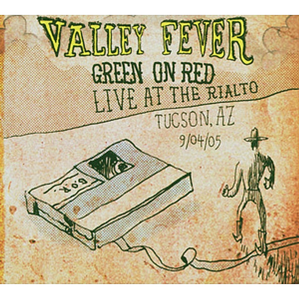 Valley Fever - Live In Tucson 20, Green On Red