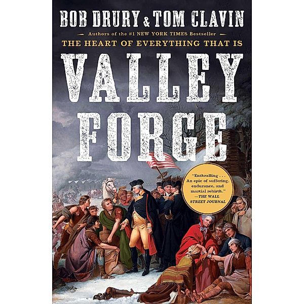 Valley Forge, Bob Drury, Tom Clavin