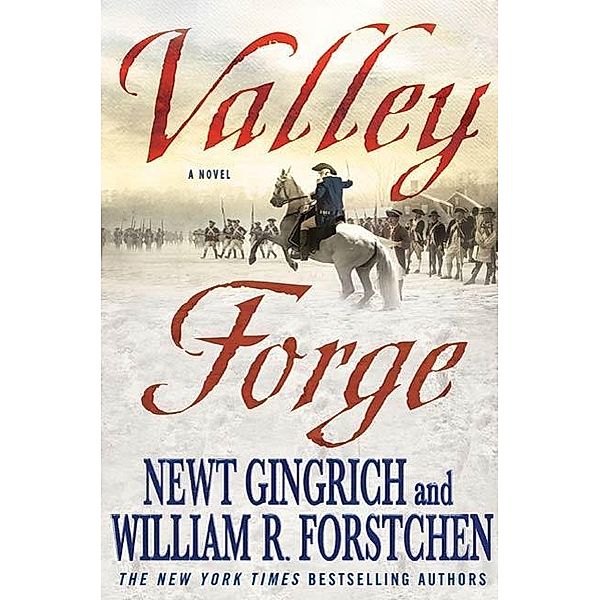 Valley Forge / George Washington Series Bd.2, Newt Gingrich, William R. Forstchen