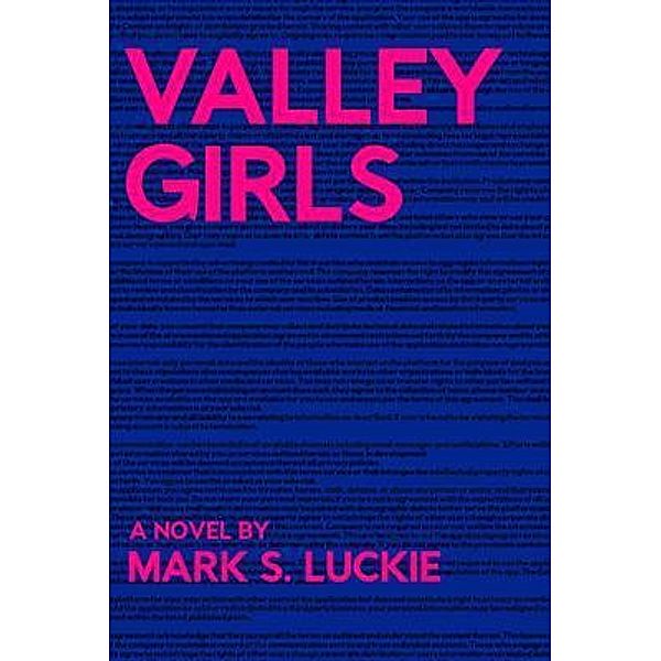 Valley Girls, Mark S. Luckie