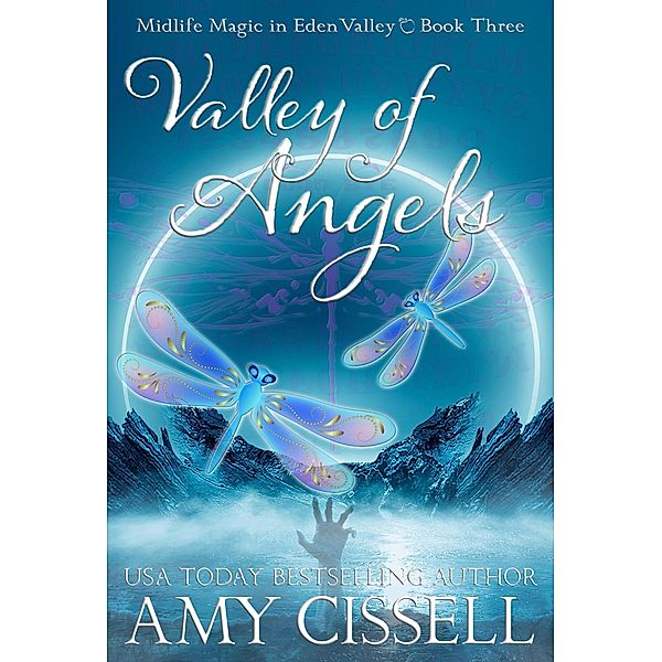 Valley of Angels (Midlife Magic in Eden Valley, #3) / Midlife Magic in Eden Valley, Amy Cissell