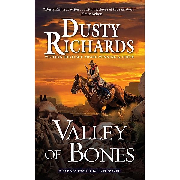 Valley of Bones / A Byrnes Family Ranch Novel Bd.10, Dusty Richards