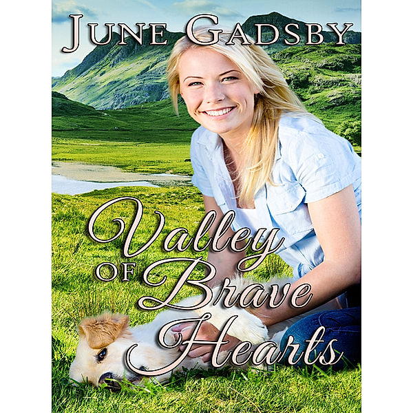 Valley of Brave Hearts, June Gadsby