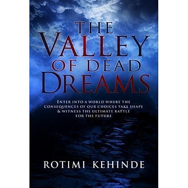 Valley of Dead Dreams, Rotimi Kehinde
