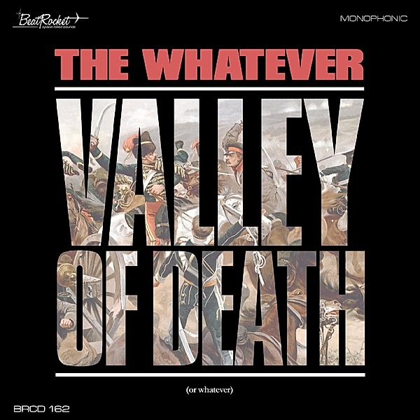 Valley Of Death (Or Whatever), The Whatever