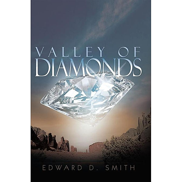 Valley of Diamonds, Edward D. Smith