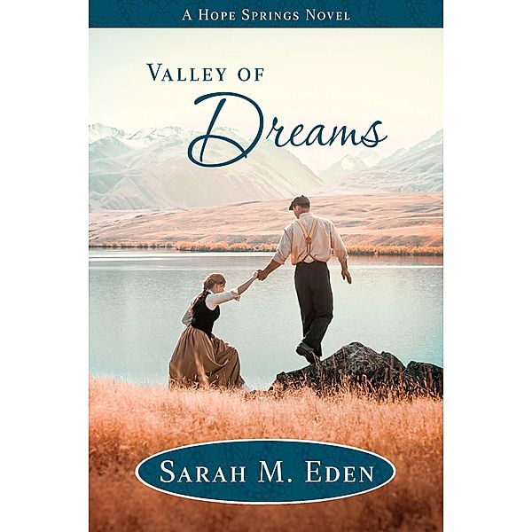 Valley of Dreams (Longing for Home) / Longing for Home, Sarah M. Eden